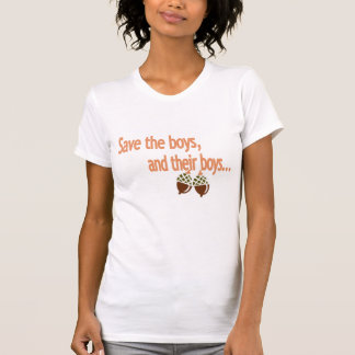 T-shirt Sauvez les garçons, et leurs garçons…