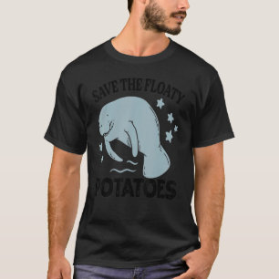T-shirt Sauvez Les Pommes De Terre Flottantes - Drôle Vach