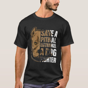 T-shirt Sauvez Un Pitbull Euthanasier Un Chien Combattez D