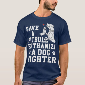 T-shirt Sauvez un Pitbull euthanize un chien de chasse 