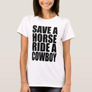 T-SHIRT SAUVEZ UN TOUR DE CHEVAL UN COWBOY