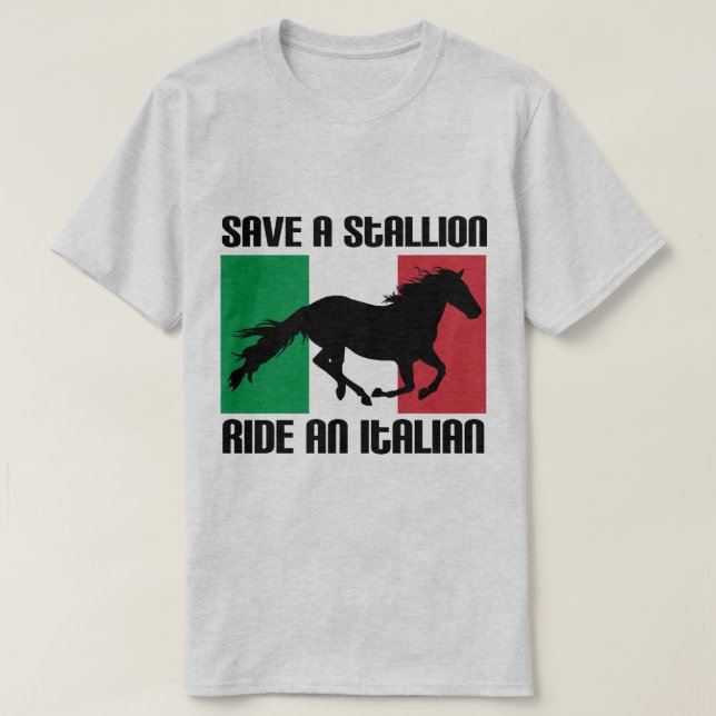 T-shirt Sauvez un tour d'étalon un drapeau italien drôle (Design devant)