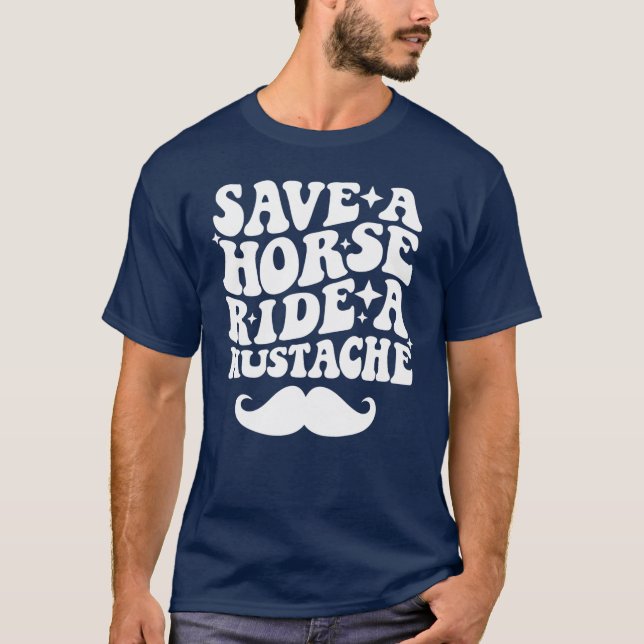 T-shirt Sauvez Une Balade À Cheval Une Moustache (Devant)