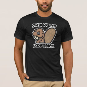 T-shirt Sauvez une Lollipop Lick a Beaver