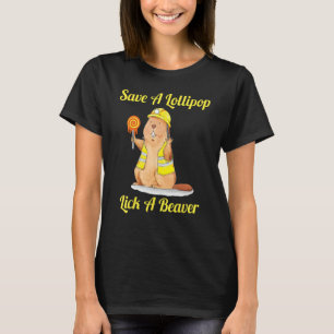 T-shirt Sauvez Une Lollipop Lick A Beaver Drôle Sarcastiqu