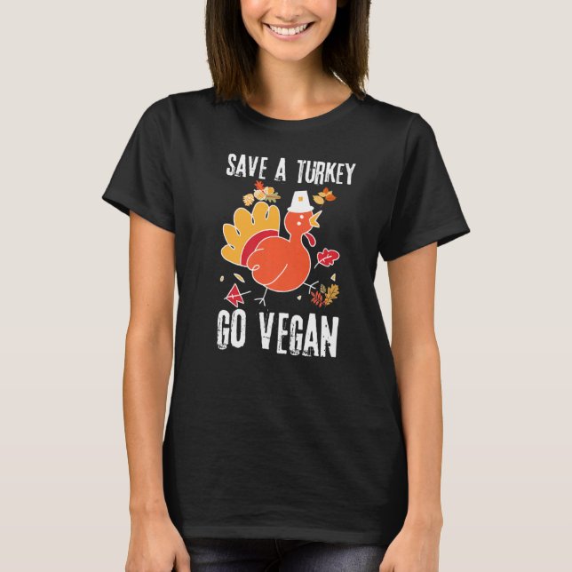 T-shirt Sauvez Une Turquie Allez Vegan Thanksgiving Outfit (Devant)