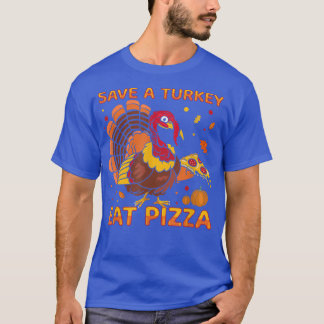 T-shirt Sauvez Une Turquie Mange Pizza Drôle Végétal Thank