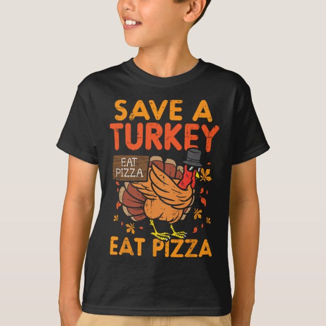 T-shirt Sauvez Une Turquie Mange Pizza Fun Thanksgiving No (Devant)
