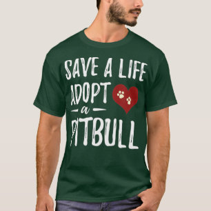 T-shirt Sauvez une vie Adoptez une chemise Pitbull pour Se