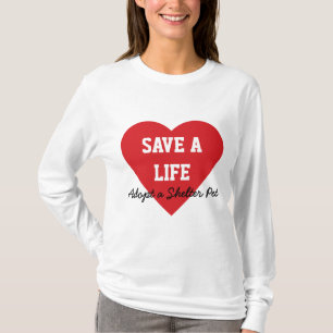 T-shirt Sauvez une Vie-Adoption un animal familier d'abri