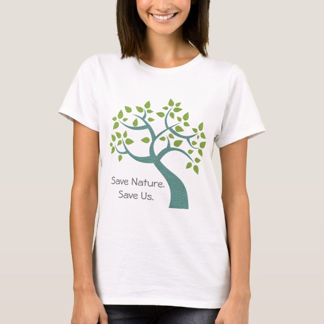 T-shirt Sauvons la nature Sauvons-nous l'arbre Tee (Devant)