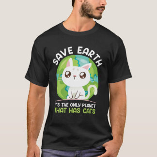 T-shirt Save Earth Cat  Environment Protection Earth Day  