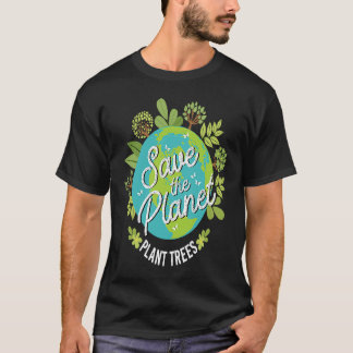 T-shirt Save the Planet Plant Trees