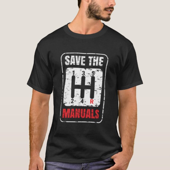 T-shirt Save The Uals Anti Automatic Transmission Cars (Devant)