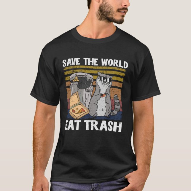 T-shirt Save The World Eat Trash Raccoon 2 (Devant)