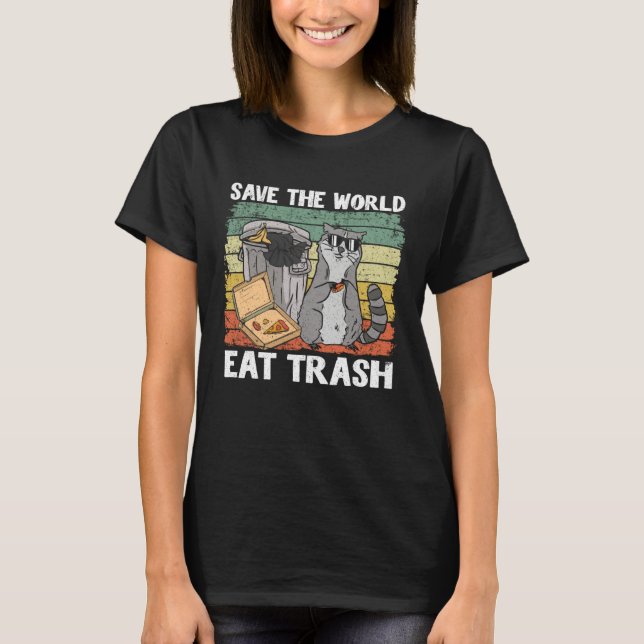 T-shirt Save The World Eat Trash Raccoon 7 (Devant)