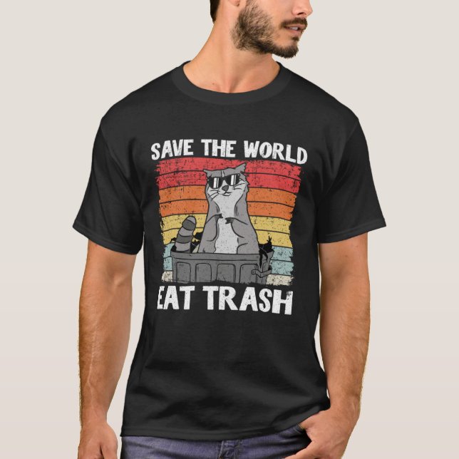 T-shirt Save The World Eat Trash Raccoon 8 (Devant)