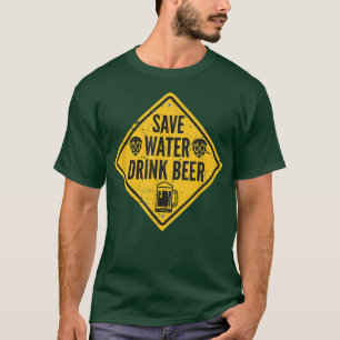 T-shirt Save Water Drink Beer 