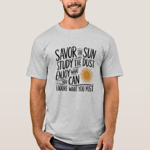 T-shirt Savourez le soleil, étudiez la chemise inspirante