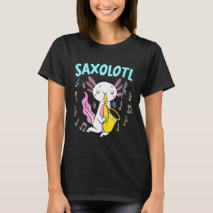 T-shirt Saxolotl Saxophone Axalotl Poisson Marchant