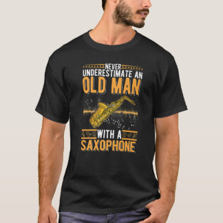 T-shirt Saxophone Old Man Saxophone Player Grandpa Saxopho