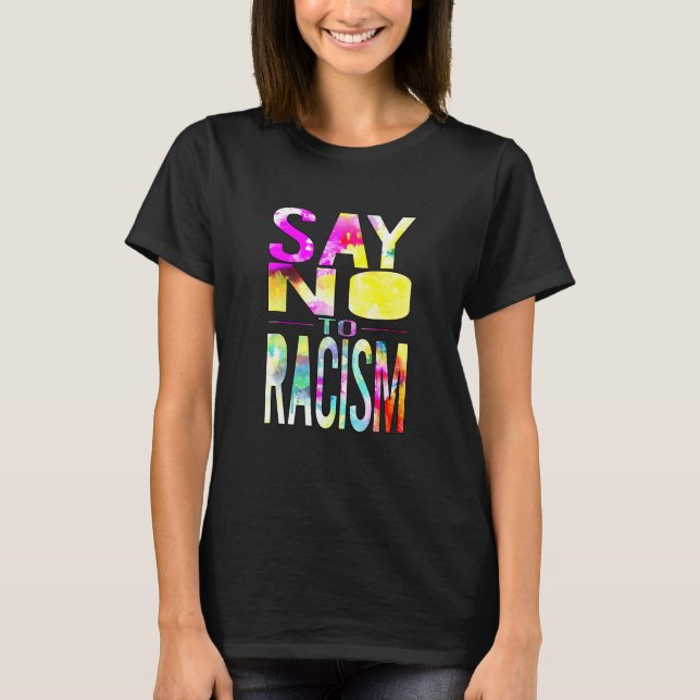 T-shirt Say No to Racism (Devant)
