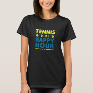 T-shirt Sayings Tennis Est Mon Joyeux Joueur D'Heure Pour 