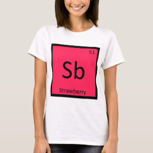 T-shirt Sb - Chimie Des Fruits De Fraise Tableau Périodiq
