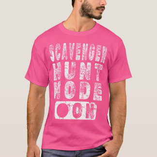 T-shirt Scavenger Hunt Mode On