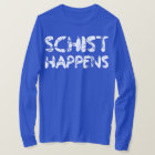 Schist Happens Géologie Drôle Géologue Humour Scie