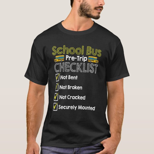 T-shirt School Bus Pre Trip Checklist  Bus Driver (Devant)
