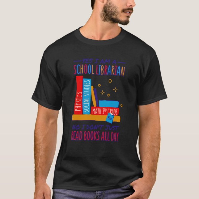T-shirt School Librarian I Don'T Just Read Books Librarian (Devant)