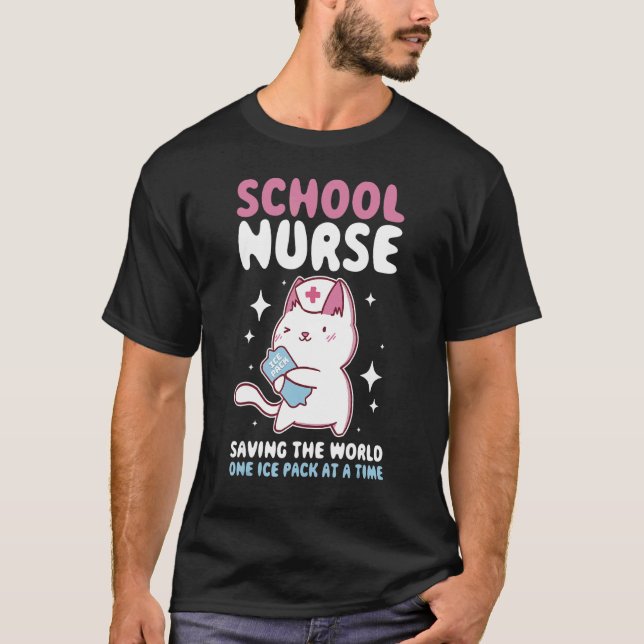 T-shirt School Nurse Saving The World One Ice Pack At A Ti (Devant)