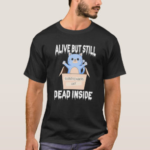 T-shirt Schrodingers Chat En Vie Mais Encore Mort À L'Inté