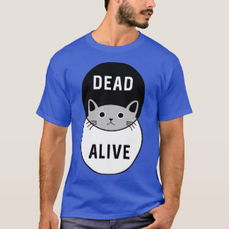 T-shirt Schrodingers Chat mort ou vivant