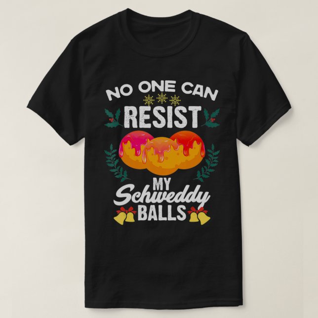 T-shirt Schweddy Ball Cadeau pour les amateurs de bonbons  (Design devant)
