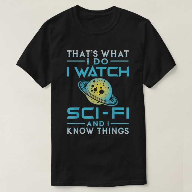 T-shirt Sci-Fi Lover Shirt - Space Nerd Knowledge Tee (Design devant)