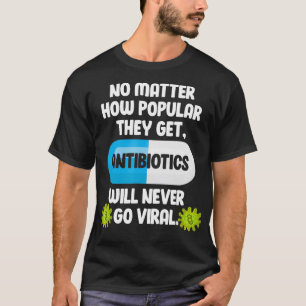 T-shirt Science Antibiotiques Funny Microbiologiste Pharma