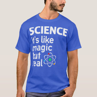 T-shirt SCIENCE C'Est Comme La Magie, Mais La Vraie Pin