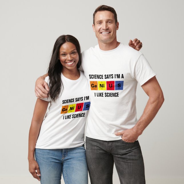 T-shirt Science dit que je suis un génie éléments périodiq (Unisexe)