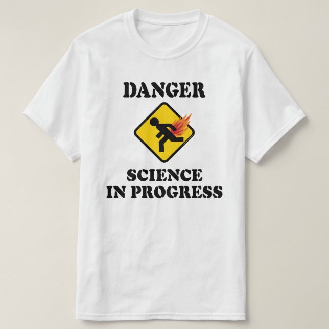 T-shirt Science du danger en cours - Humour de pet enflamm (Design devant)
