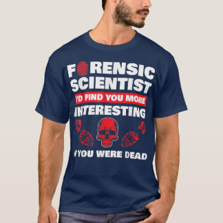 T-shirt Science judiciaire Drôle scène de crime Preuve ADN