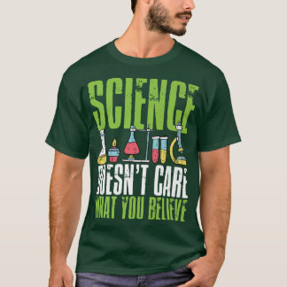 T-shirt Science Ne Se Soucie Pas De Ce Que Vous Croyez Chi