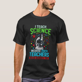 T-shirt Science Teacher For Science Teachers