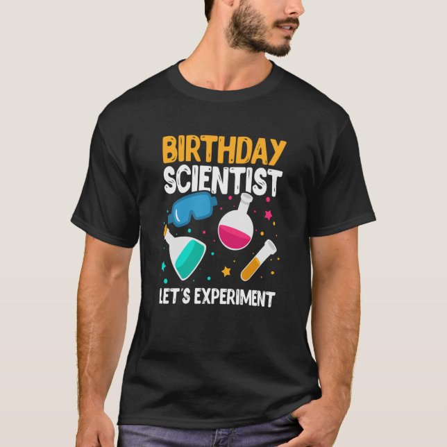 T-shirt Scientifique d'anniversaire Expérimentons la scien (Devant)