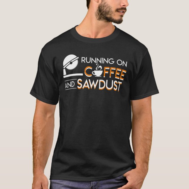 T-shirt Sciure courante de café de travail du bois de café (Devant)