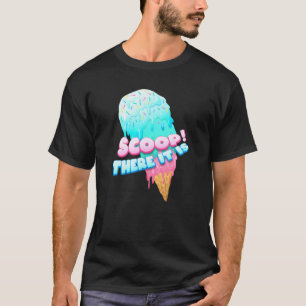 T-shirt Scoop C'Est De La Crème De Glace Dessert Sweet T