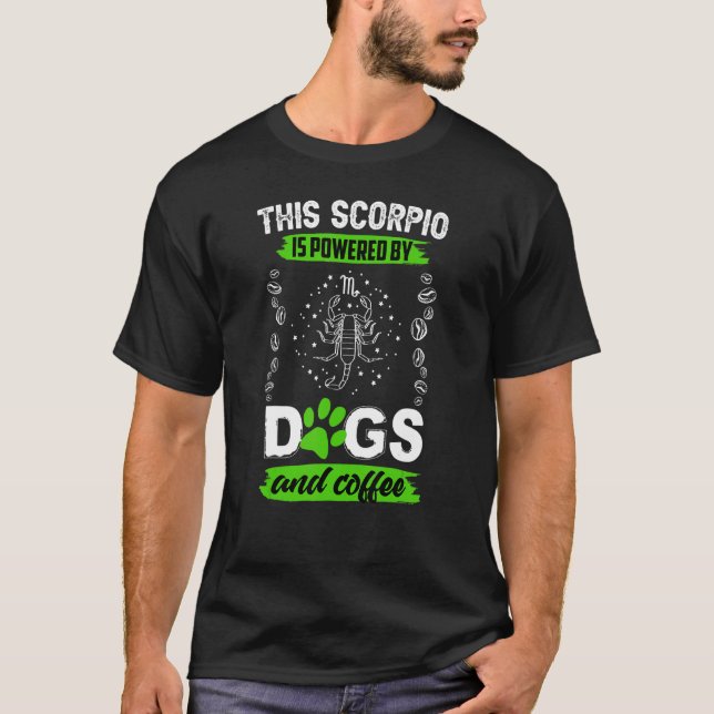 T-shirt Scorpio Chien Coffe Horoscope Zodiaque (Devant)