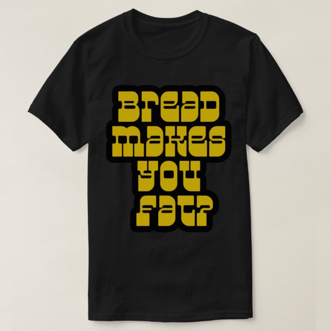 T-shirt Scott Pilgrim - Bread Makes You Fat (Design devant)
