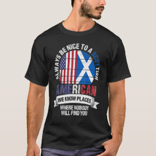 T-shirt Scottish American Nous Connaissons Des Endroits Où